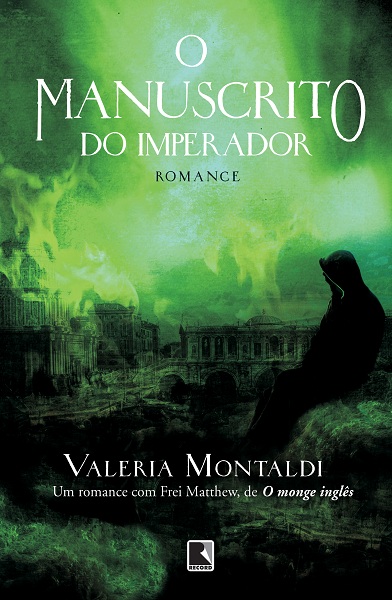 Capa do Livro "O Manuscrito do Imperador" de Valeria Montaldi
