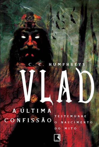 Capa do Livro "Vlad: a Última Confissão" de C. C. Humphreys